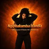 Unkosazana — Ngiphakamisa Izandla