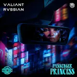 Valiant — Passenger Princess Ft Rvssian