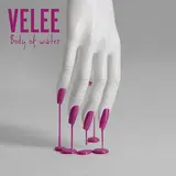 Velee — Body Of Water (Feat. Vicki Vox)