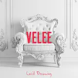 Velee — Lucid Dreaming (Feat. Willow)
