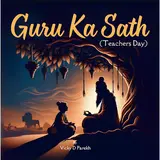 Vicky D Parekh — Guru Ka Sath (Teachers Day)
