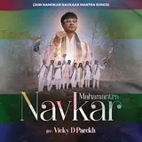 Vicky D Parekh — Mahamantra Navkar (Jain Namokar Navkaar Mantra Songs)