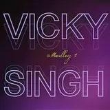 Vicky Singh — Medley 1