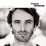 Vincent Delerm — Il Fait Si Beau