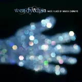 Wendy & Lisa — White Flags Of Winter Chimneys