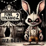 Wz Beat — Funk Estranho 2