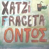 Xatzifrageta — Ta Xanaftiaxame