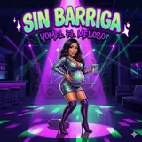 Yomel El Meloso — Sin Barriga