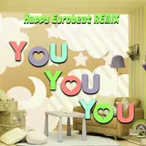 Yu Serizawa With Dj Koo & Motsu — You You You (Happy Eurobeat Remix)