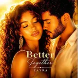 Zayra — Better Together