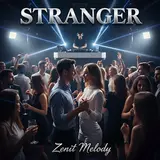 Zenit Melody — Stranger