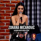 Zorana Mićanović — I Na Moju Srecu Dosao Je Red (Live)