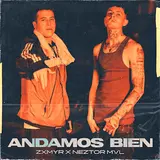 Zxmyr — Andamos Bien Ft Neztor Mvl