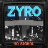 Zyro — No Signal