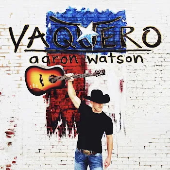 Aaron Watson Run Wild Horses