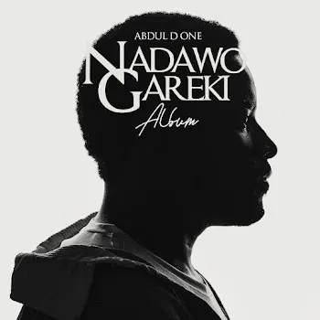 Abdul D One Idanuwa Na (Feat. Murja Baba)
