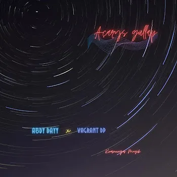 Abdy Dayy Açarys Gülläp (Feat. Vagrant Dp)