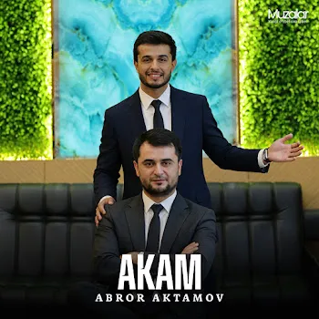 Abror Aktamov Akam