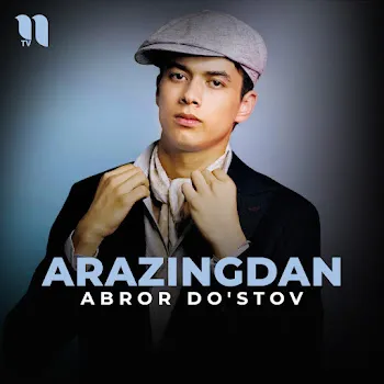 Abror Do'stov Arazingdan