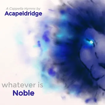 Acapeldridge Leaning On The Everlasting Arms