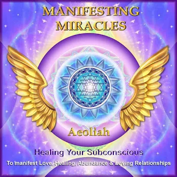 Aeoliah Activating Your Powers Of Manifestation
