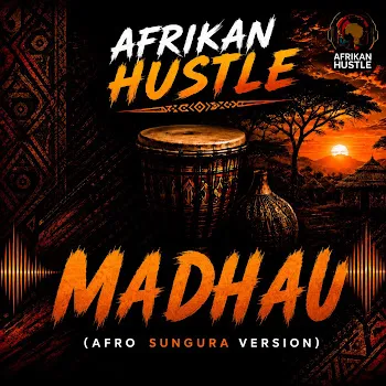 Afrikan Hustle Madhau (Afro-Sungura Version)