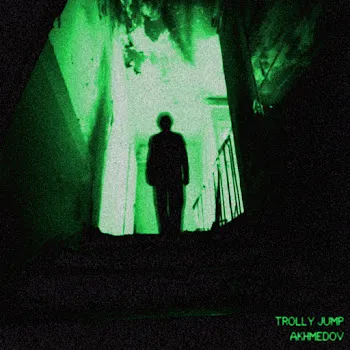Akhmedov Trolly Jump (Super Slowed) Ft Dj Klg