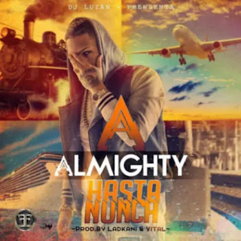 Almighty Hasta Nunca