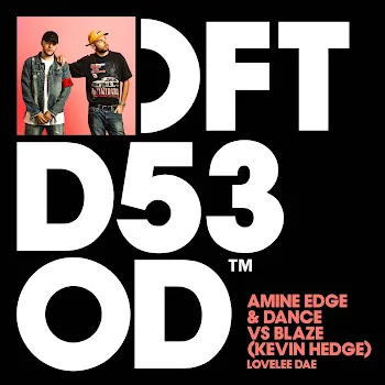 Amine Edge & Dance Lovelee Dae Ft Kevin Hedge & Blaze