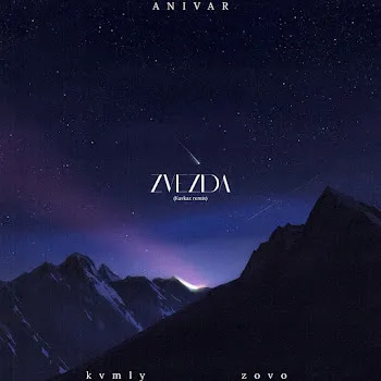 Anivar Zvezda (Kavkaz Remix) Ft Kvmly & Zovo