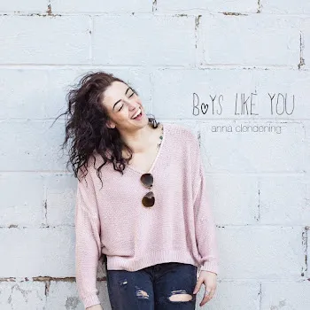 Anna Clendening Boys Like You (Acoustic)