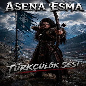 Asena Esma Türkçülük Sesi
