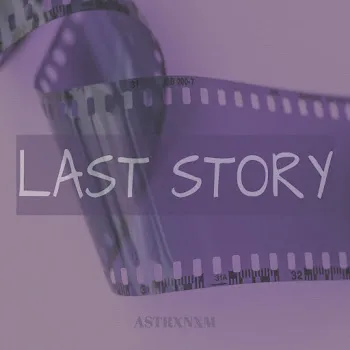 Astrxnxm Last Story