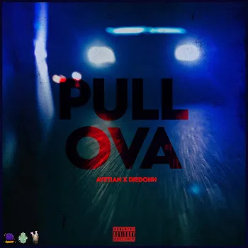 Ayetian Pull Ova Ft Diedohh
