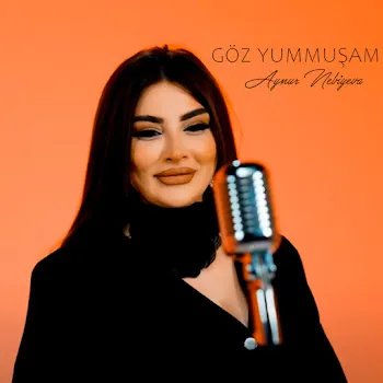 Aynur Nebiyeva Goz Yummusam