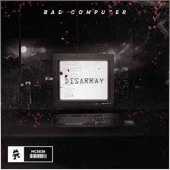 Bad Computer Disarray