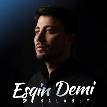 Balabey Eşqin Demi