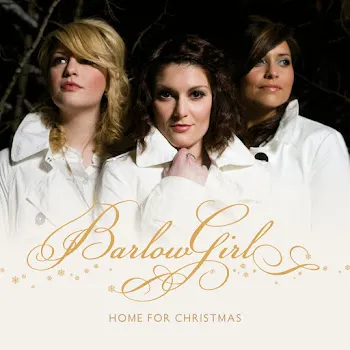 Barlowgirl Carol Of The Bells / Sing We Now Of Christmas