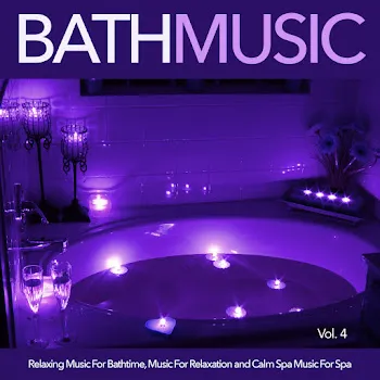 Bath Music Relaxing Music Ft Spa Music Relaxation & Bathtime Music
