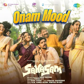 Bibin Ashok Onam Mood (From "Sahasam") Ft Fejo & Himna Hilari & Hinitha Hilary
