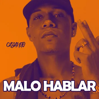 Casianito Malo Hablar