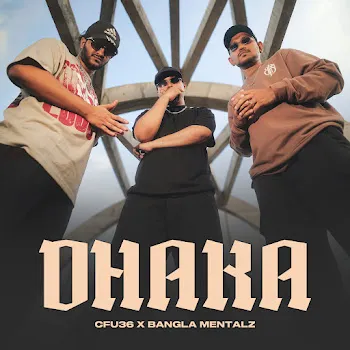 Cfu36 Dhaka Ft Bangla Mentalz