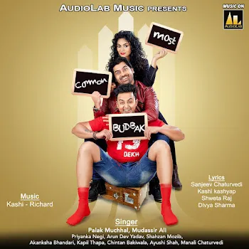 Chintan Bakiwala Most Common Budbak (Title Track) Ft Ayushi Shah & Manali Chaturvedi