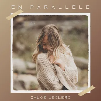 Chloé Leclerc En Parallèle
