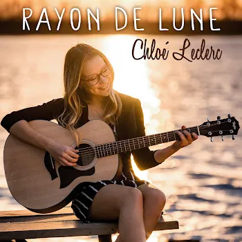 Chloé Leclerc Rayon De Lune