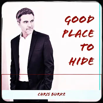 Chris Burke Good Place To Hide
