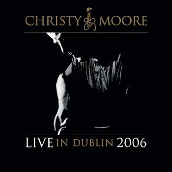 Christy Moore Beeswing (Live At The Point, 2006)