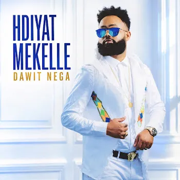 Dawit Nega Hdiyat Mekelle