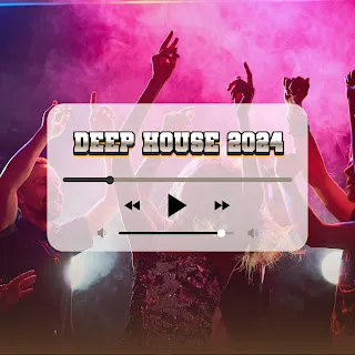 Deep House 2024 Melodic Deep House 2024 ft Electronic Dance Music 2024 & Easy To Dance Music