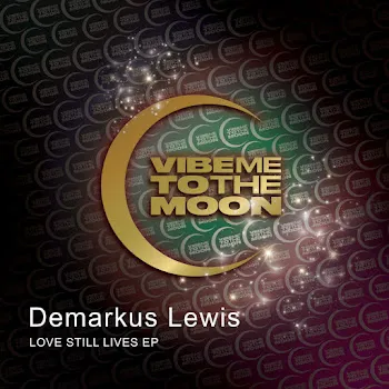 Demarkus Lewis Love Still Lives